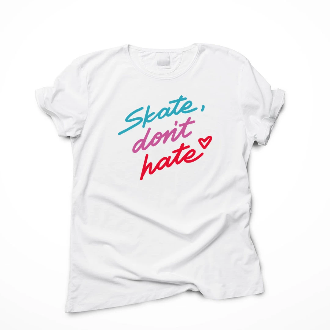 Fritzy's Roller Skate Shop Extras Skate Don't Hate White T-Shirt 4 Fritzy's Roller Skate Shop Extras Skate Don't Hate White T-Shirt